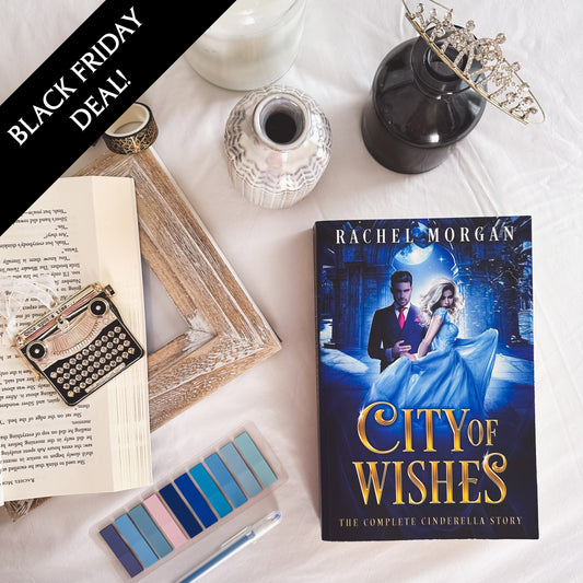 BLACK FRIDAY! City of Wishes: The Complete Cinderella Story